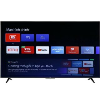 Google Tivi TCL 4K 55 inch 55P635 Hàng khuyến mãi